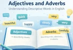 adjectives and adverbs